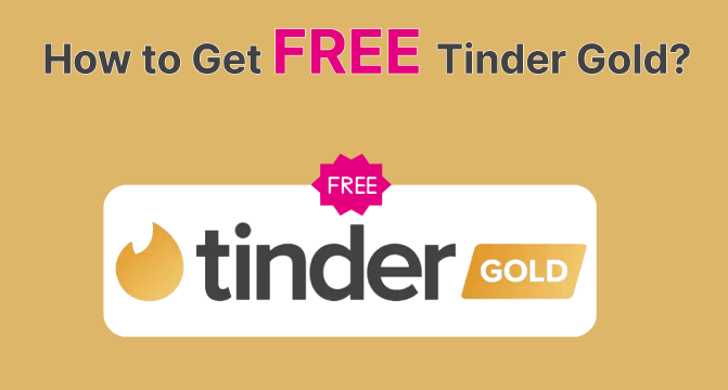 how to get free tinder gold