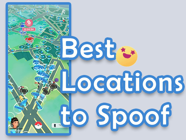 10 Best Places to Play Pokémon GO with Spoof Location 2023