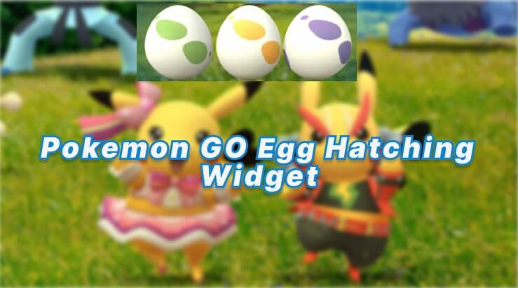 pokemon go egg hatching widget