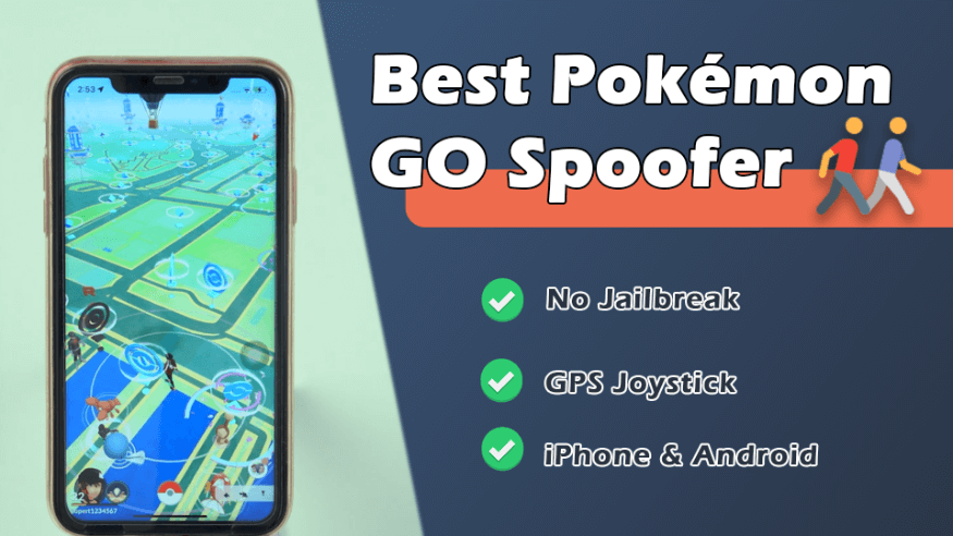 Top 4 Pokémon Go Spoofer for iOS and Android [Can't Miss]