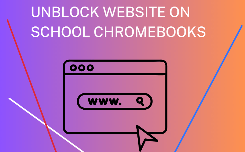 unblock website on school chromebook