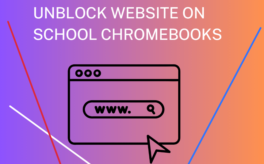 How to Unblock Sites at School - Top Ways